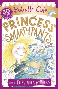 Cover image: Princess Smartypants and the Fairy Geek Mothers 9781444931600