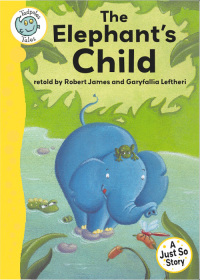 Cover image: Just So Stories - The Elephant's Child 9781445108261