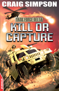 Cover image: Kill or Capture 9781445106977