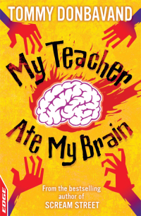 Cover image: My Teacher Ate My Brain 9781445114705