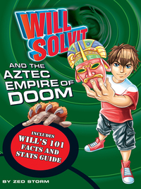 Omslagafbeelding: Will Solvit and the Aztec Empire of Doom 9781445404615