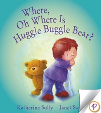 Imagen de portada: Where, Oh Where Is Huggle Buggle Bear? 9781405494366