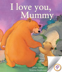 Cover image: I Love You, Mummy 9781407517759