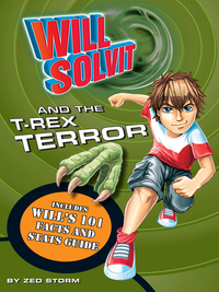 Cover image: Will Solvit and the T-Rex Terror