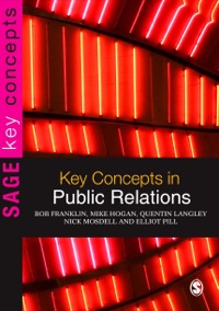 صورة الغلاف: Key Concepts in Public Relations 1st edition 9781412923187