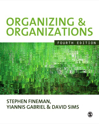 Cover image: Organizing & Organizations 4th edition 9781848600850
