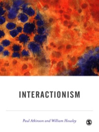 صورة الغلاف: Interactionism 1st edition 9780761962700