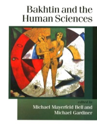 صورة الغلاف: Bakhtin and the Human Sciences 1st edition 9780761955306