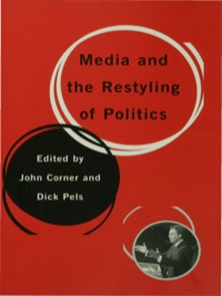 Imagen de portada: Media and the Restyling of Politics 1st edition 9780761949206