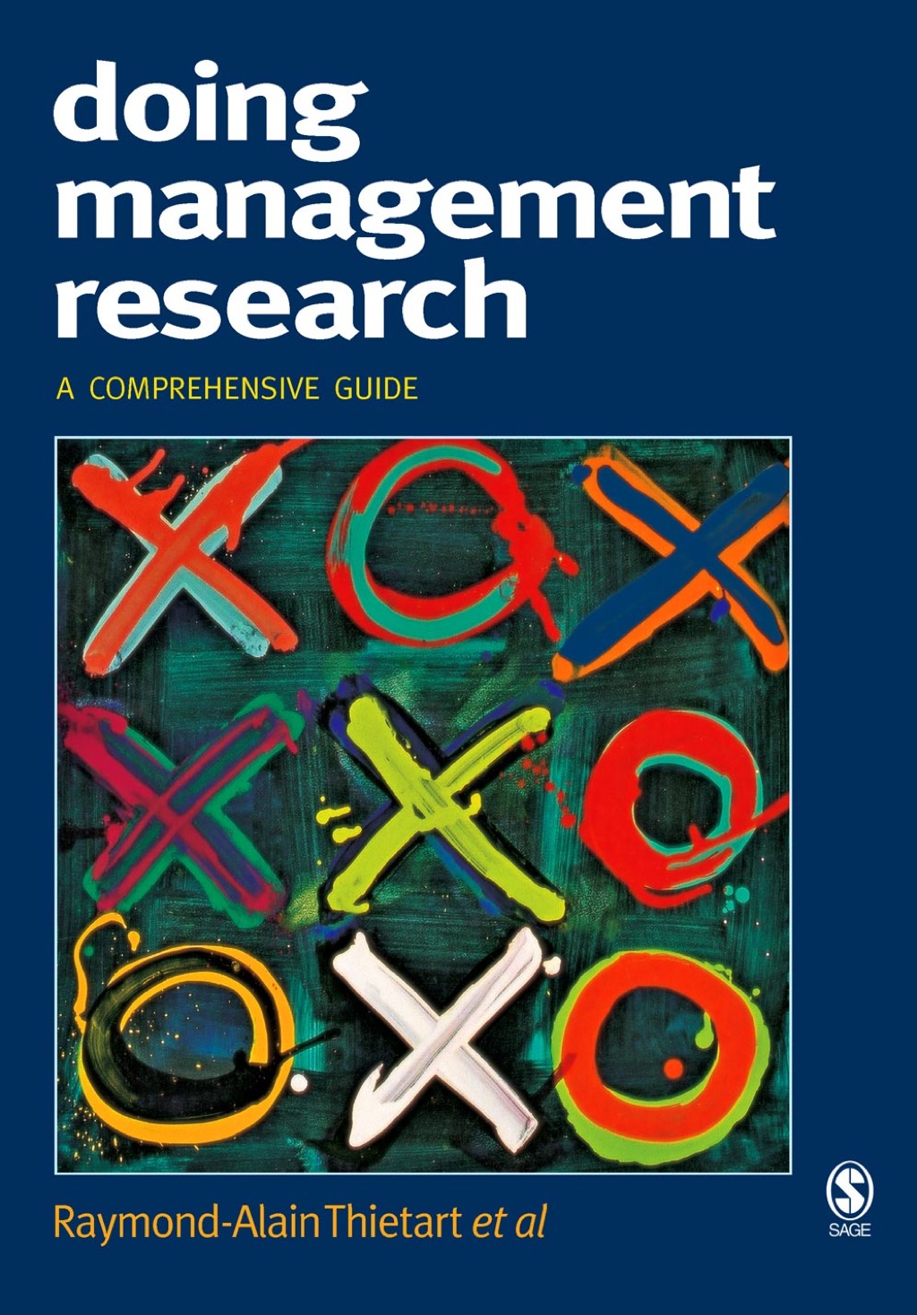Doing Management Research A Comprehensive Guide 1st Edition