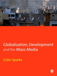 Imagen de portada: Globalization, Development and the Mass Media 1st edition 9780761961611