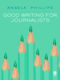 Imagen de portada: Good Writing for Journalists 1st edition 9781412919173