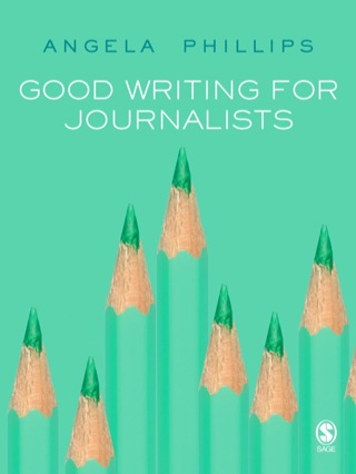 Cover image: Good Writing for Journalists 1st edition 9781412919173