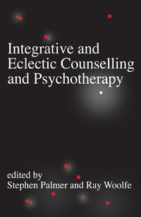 صورة الغلاف: Integrative and Eclectic Counselling and Psychotherapy 1st edition 9780761957980