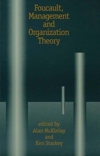 Imagen de portada: Foucault, Management and Organization Theory 1st edition 9780803975460