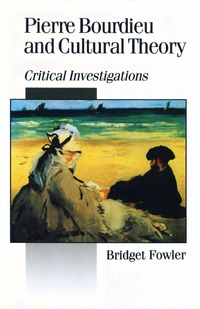 Imagen de portada: Pierre Bourdieu and Cultural Theory 1st edition 9780803976252