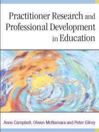 صورة الغلاف: Practitioner Research and Professional Development in Education 1st edition 9780761974680