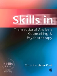 صورة الغلاف: Skills in Transactional Analysis Counselling & Psychotherapy 1st edition 9780761956969