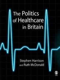 表紙画像: The Politics of Healthcare in Britain 1st edition 9780761941590