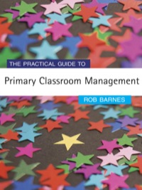 Imagen de portada: The Practical Guide to Primary Classroom Management 1st edition 9781412919395