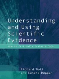 صورة الغلاف: Understanding and Using Scientific Evidence 1st edition 9780761970842