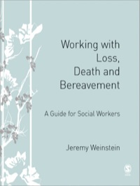 Cover image: Working with Loss, Death and Bereavement 1st edition 9781412923903