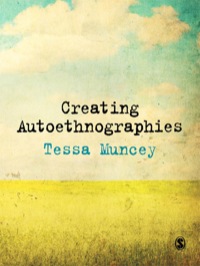 Imagen de portada: Creating Autoethnographies 1st edition 9781847874726