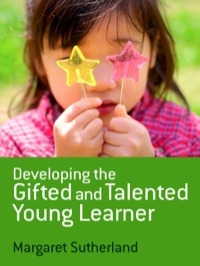 Immagine di copertina: Developing the Gifted and Talented Young Learner 1st edition 9781412946315