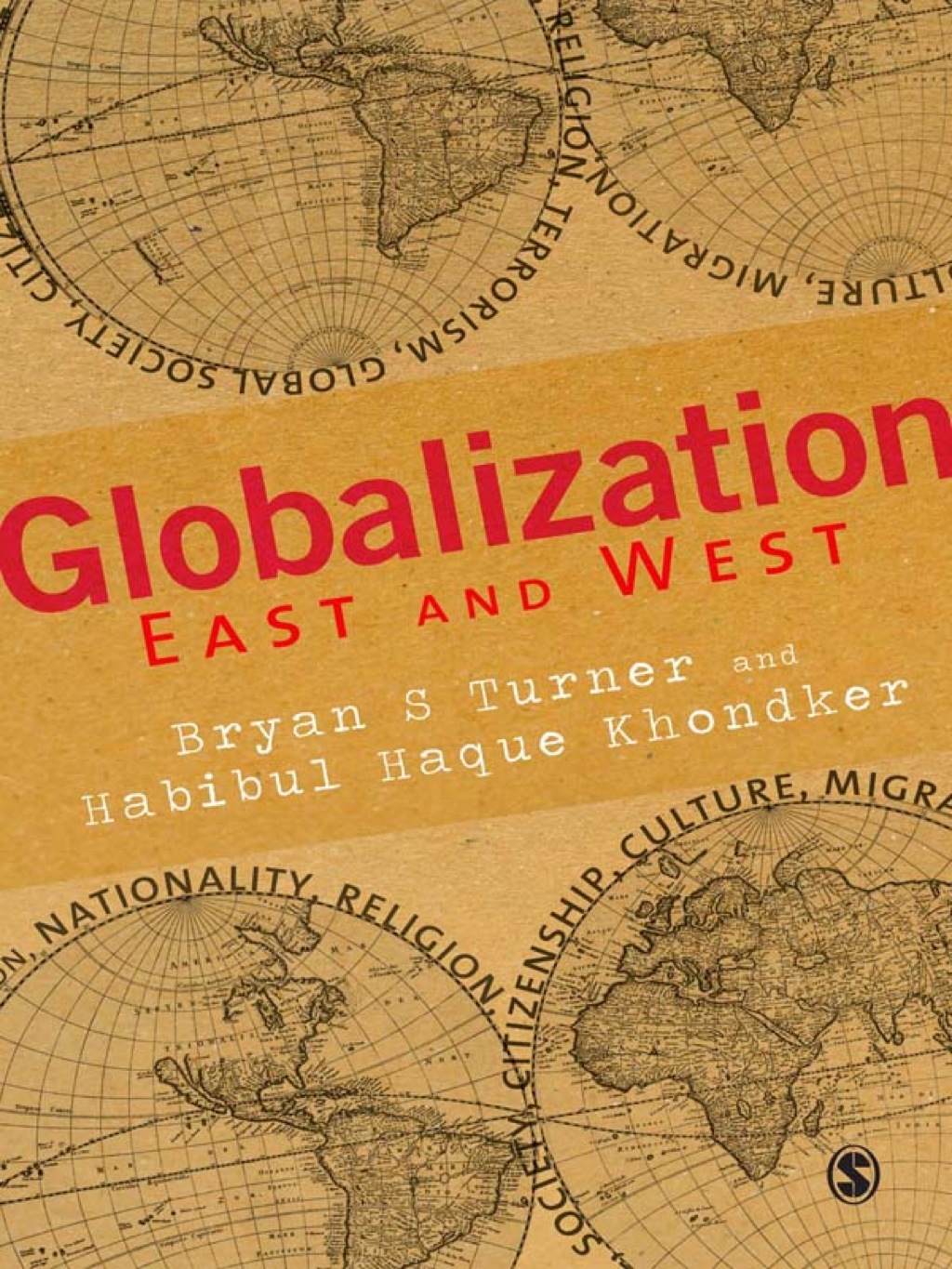 Globalization East and West 1st Edition