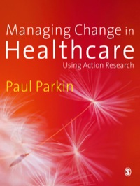 صورة الغلاف: Managing Change in Healthcare 1st edition 9781412922593
