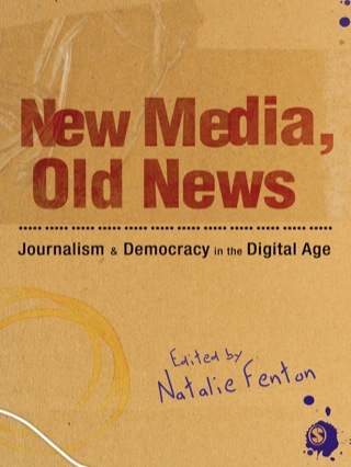 Cover image: New Media, Old News 1st edition 9781847875747