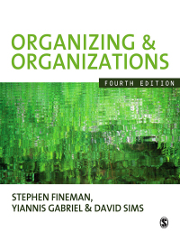 Cover image: Organizing & Organizations 4th edition 9781848600850