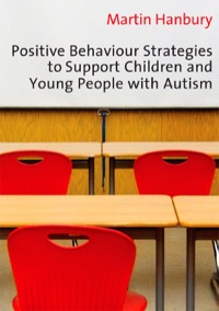 Imagen de portada: Positive Behaviour Strategies to Support Children & Young People with Autism 1st edition 9781412929110