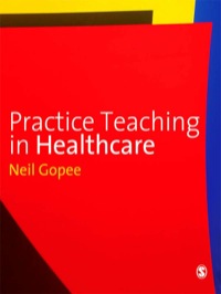 Cover image: Practice Teaching in Healthcare 1st edition 9781848601345