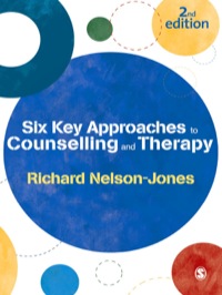 Cover image: Six Key Approaches to Counselling and Therapy 2nd edition 9780857024008