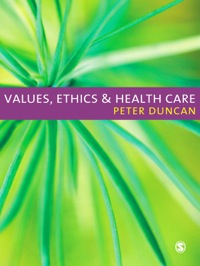表紙画像: Values, Ethics and Health Care 1st edition 9781412923514