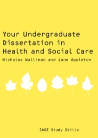 صورة الغلاف: Your Undergraduate Dissertation in Health and Social Care 1st edition 9781847870698
