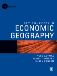 Imagen de portada: Key Concepts in Economic Geography 1st edition 9781847878953