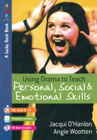Cover image: Using Drama to Teach Personal, Social and Emotional Skills 1st edition 9781412918213