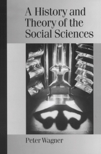 Titelbild: A History and Theory of the Social Sciences 1st edition 9780761965695
