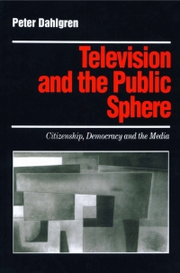 Cover image: Television and the Public Sphere 1st edition 9780803989221