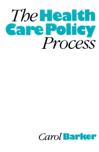 Imagen de portada: The Health Care Policy Process 1st edition 9780803976283
