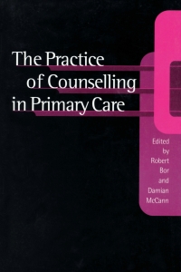 Omslagafbeelding: The Practice of Counselling in Primary Care 1st edition 9780761958796