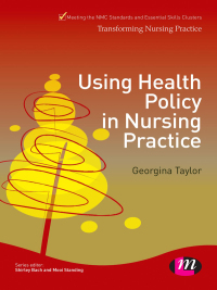 Imagen de portada: Using Health Policy in Nursing Practice 1st edition 9781446256459
