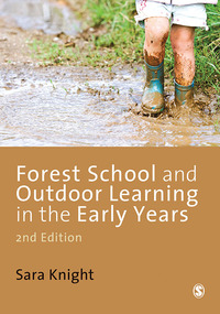 Immagine di copertina: Forest School and Outdoor Learning in the Early Years 2nd edition 9781446255308