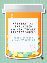 Cover image: Mathematics Explained for Healthcare Practitioners 1st edition 9781446211199