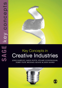 Cover image: Key Concepts in Creative Industries 1st edition 9781446202883