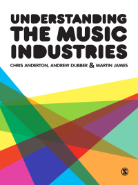 Cover image: Understanding the Music Industries 1st edition 9781446207949