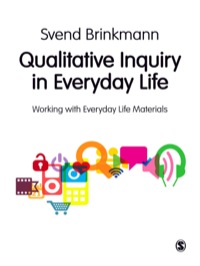 Cover image: Qualitative Inquiry in Everyday Life 1st edition 9780857024763