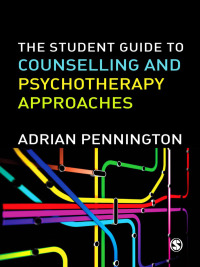صورة الغلاف: The Student Guide to Counselling & Psychotherapy Approaches 1st edition 9781446248676